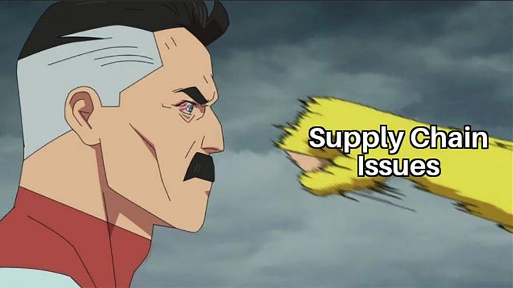 Meme - first labeled Supply Chain Issues coming toward cartoon man's face.