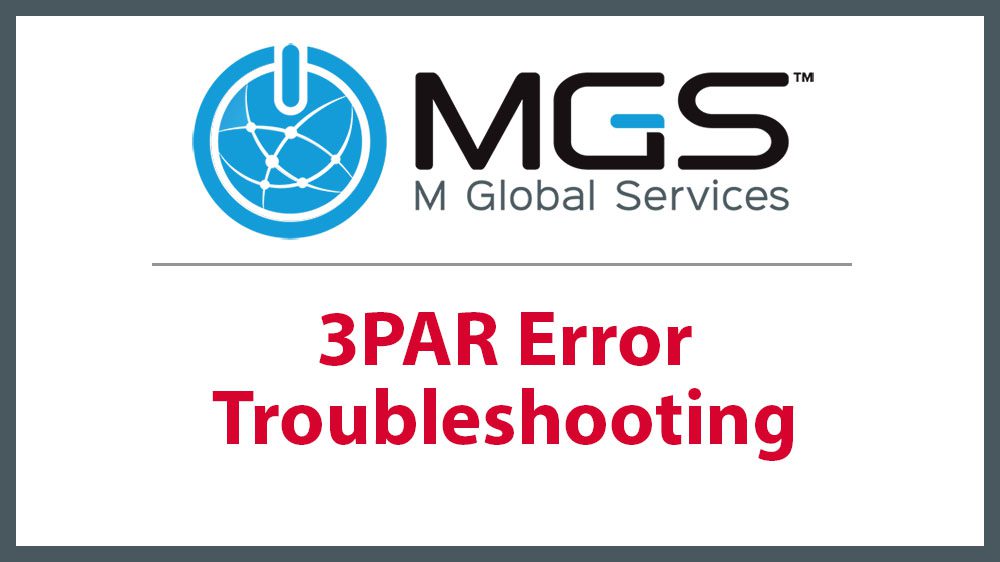 M Global Services logo - 3PAR Error Troubleshooting